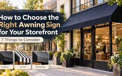How to Choose the Right Awning Sign for Your Storefront: 7 Things to Consider